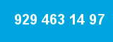 929 463 14 97